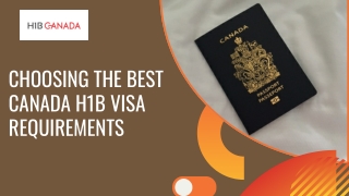 Choosing the Best Canada H1B Visa Requirements