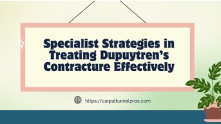 Specialist Strategies in Treating Dupuytren’s Contracture Effectively