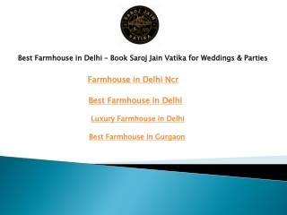 Best Farmhouse in Delhi Book Saroj Jain Vatika for Weddings & Parties