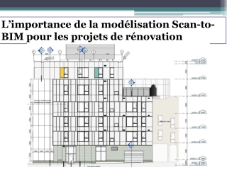 L’importance de la modélisation Scan-to-BIM pour les projets de rénovation