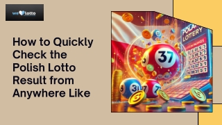 How to Quickly Check the Polish Lotto Result from Anywhere