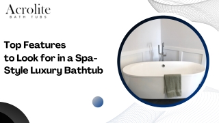 Top Features to Look for in a Spa-Style Luxury Bathtub