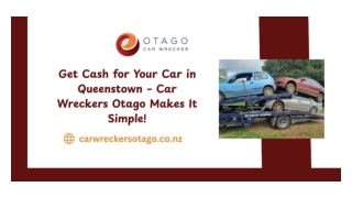Get Cash for Your Car in Queenstown – Car Wreckers Otago Makes It Simple!