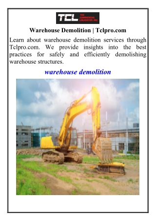 Warehouse Demolition Tclpro.com