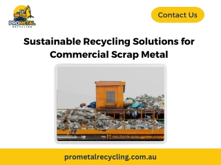 Sustainable Recycling Solutions for Commercial Scrap Metal