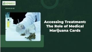 Accessing Treatment: The Role of Medical Marijuana Cards