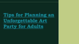 Tips for Planning an Unforgettable Art Party for Adults