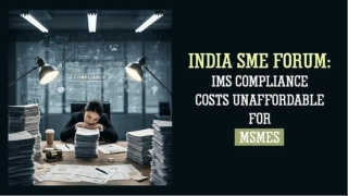 Learn How Gen GST/IMS Can Help MSMEs with Key Challenges (India SME Forum)