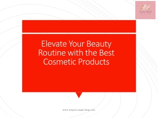 Elevate Your Beauty Routine with the Best Cosmetic Products