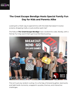 The Great Escape Bendigo Hosts Special Family Fun Day for Kids and Parents Alike