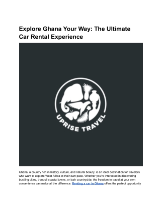 Explore Ghana Your Way_ The Ultimate Car Rental Experience