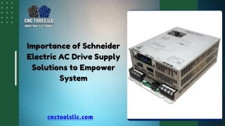 Importance of Schneider Electric AC Drive Supply Solutions to Empower System