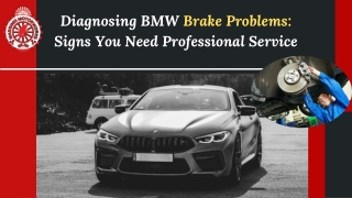 Diagnosing BMW Brake Problems Signs You Need Professional Service