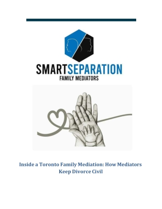 Inside a Toronto Family Mediation: How Mediators Keep Divorce Civil
