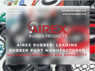 Airex Rubber Leading  Rubber Part Manufacturer  Delivering Efficiency and Durability