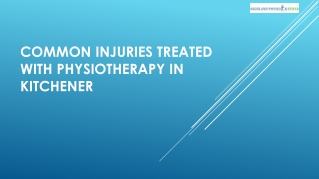 Common Injuries Treated with Physiotherapy in Kitchener