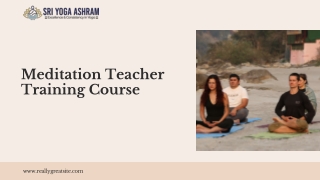 200 Hour Meditation Teacher Training in India at Sri Yoga Ashram