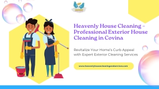 Heavenly House Cleaning – Professional Exterior House Cleaning in Covina