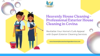 Heavenly House Cleaning – Professional Exterior House Cleaning in Covina