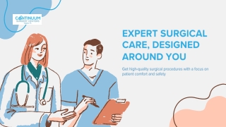 Expert Surgical Care, Designed Around You