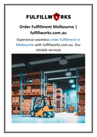 Order Fulfillment Melbourne  fulfillworks.com.au