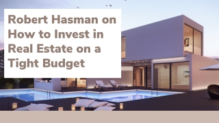 Robert Hasman: Where Real Estate Meets Excellence