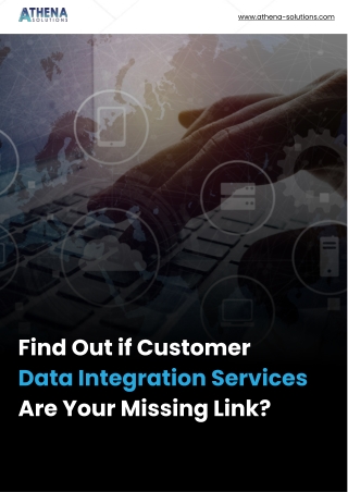 Find Out if Customer Data Integration Services Are Your Missing Link 1