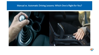 Manual vs. Automatic Driving Lessons Which One is Right for You