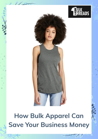 How Bulk Apparel Can Save Your Business Money