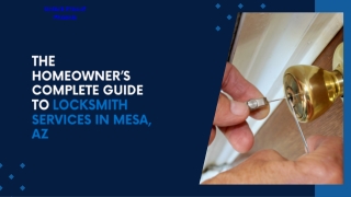 The Homeowner’s complete Guide to Locksmith Services in Mesa, AZ