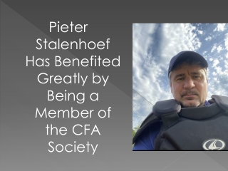 Pieter Stalenhoef Has Benefited Greatly by Being a Member of the CFA Society