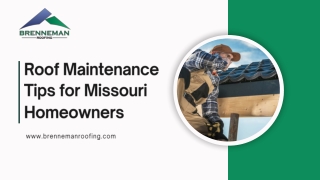 Roof Maintenance Tips for Missouri Homeowners