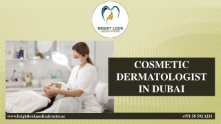 COSMETIC DERMATOLOGIST  IN DUBAI