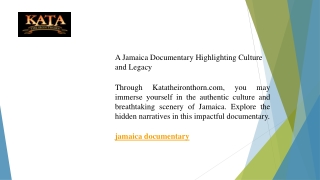 A Jamaica Documentary Highlighting Culture and Legacy