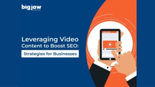 Leveraging Video Content to Boost SEO Strategies for Businesses
