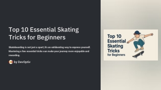 Top 10 Essential Skating Tricks for Beginners