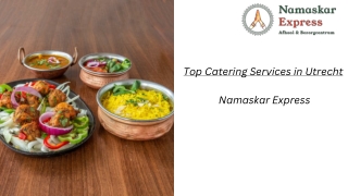Experience Authentic Indian Flavors with Top Catering Services in Utrecht at Nam