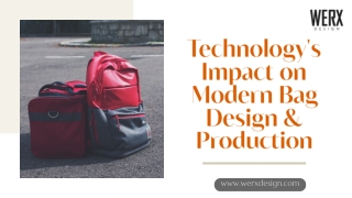 Technology's Impact on Modern Bag Design & Production (1)
