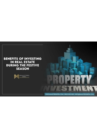 Benefits of Investing in Real Estate During the Festive Season: A Look at Maaste