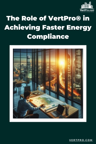 The Role of VertPro® in Achieving Faster Energy Compliance