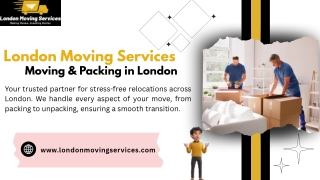 London Moving Services Moving & Packing in London