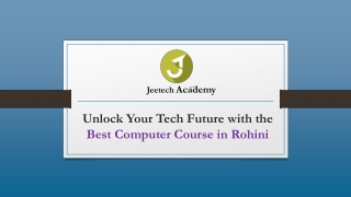 Unlock Your Tech Future with the Best Computer Course in Rohini