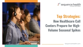 Optimizing Healthcare Call Centres for Seasonal High-Volume Success