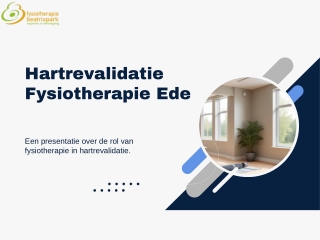 Hartrevalidatie fysiotherapie ede is een gestructureerd programma dat is ontworpen om patiënten met hartziekten te helpe