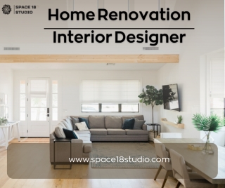 Transform Your Space with a Skilled Home Renovation Interior Designer