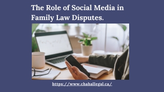 The Role of Social Media in Family Law Disputes.