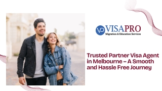 Trusted Partner Visa Agent in Melbourne – A Smooth and Hassle Free Journey