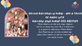 Helium Balloons in Dubai – Add a Touch of Magic with Balloon Zone Dubai!