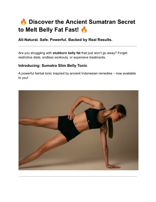 Sumatra Slim Belly