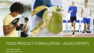 PresentationFood Product Formulation - Align Experts